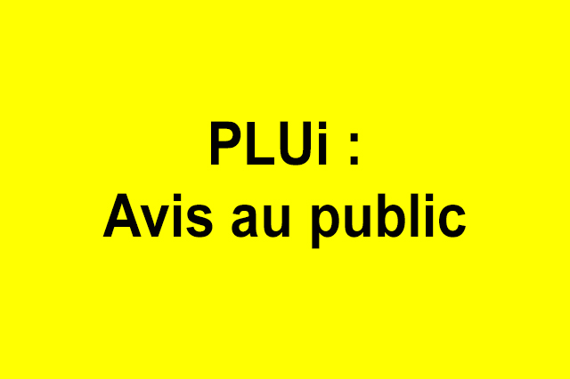 PLUi  : Avis au public prescription de la modification 7